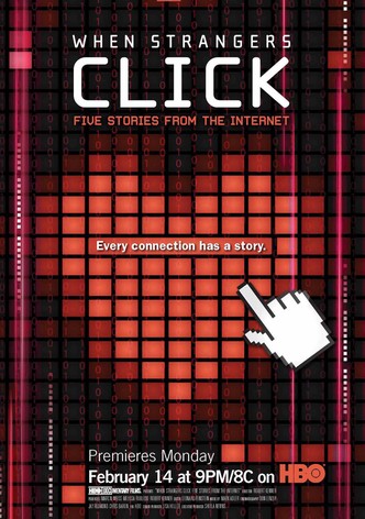 When Strangers Click: Five Stories from the Internet