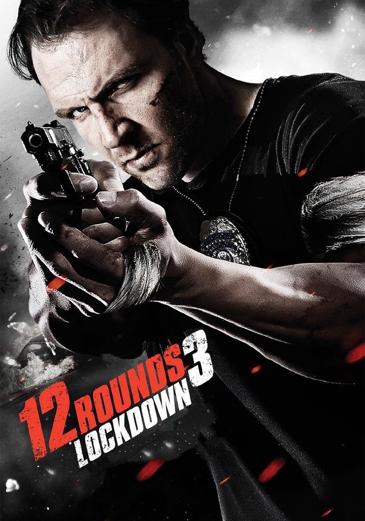 12 Rounds 3: Lockdown filme - Veja onde assistir