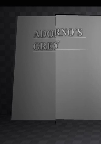 Adorno's Grey