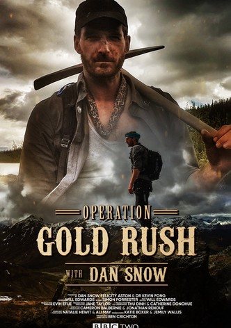 Operation Gold Rush with Dan Snow