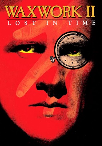 Waxwork II: Perdidos no Tempo