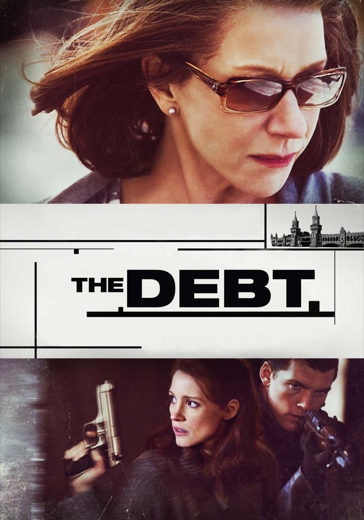 The Debt Streaming Where To Watch Movie Online