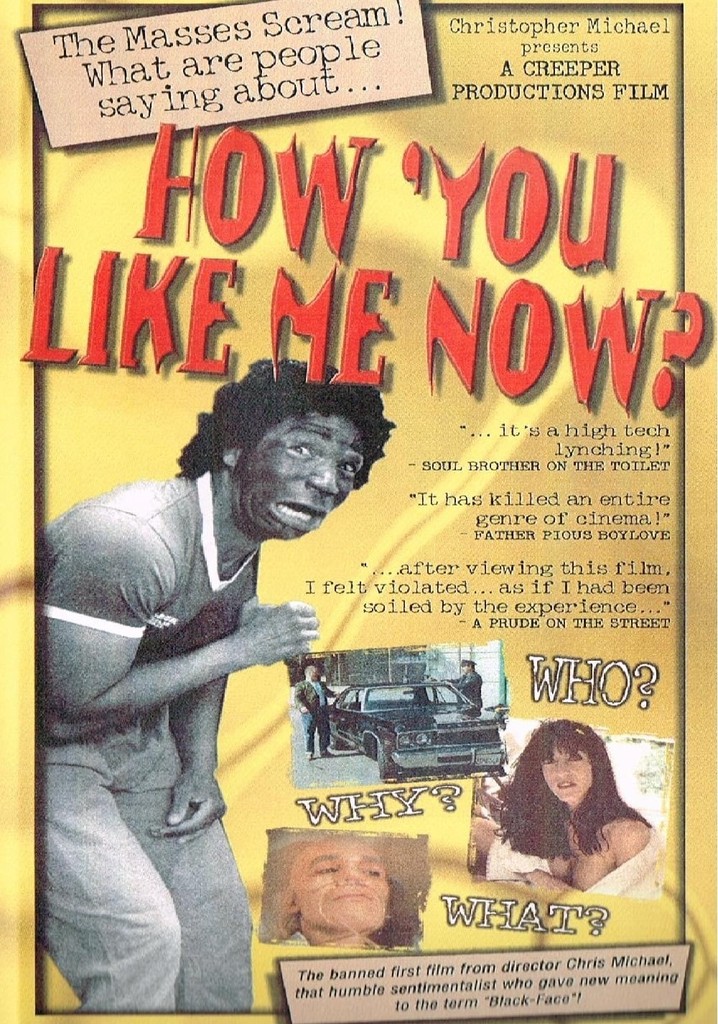 How 'You Like Me Now?