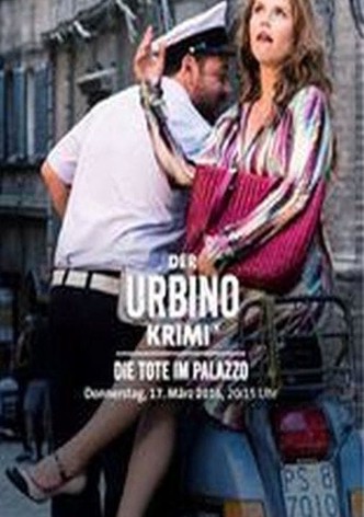 Der Urbino-Krimi: Die Tote im Palazzo