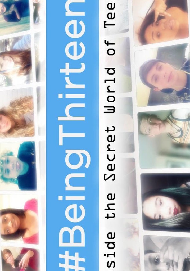 #Being13: Inside The Secret World of Teens