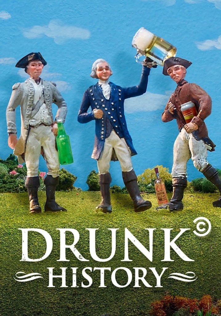 Drunk history outlet putlocker