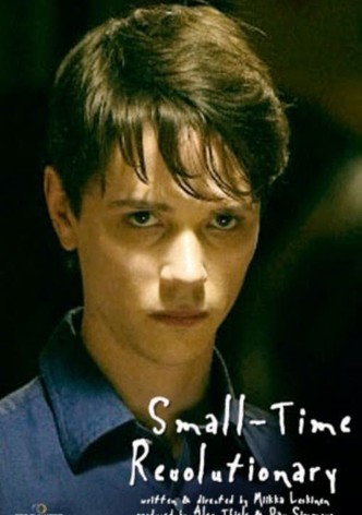 Small-Time Revolutionary