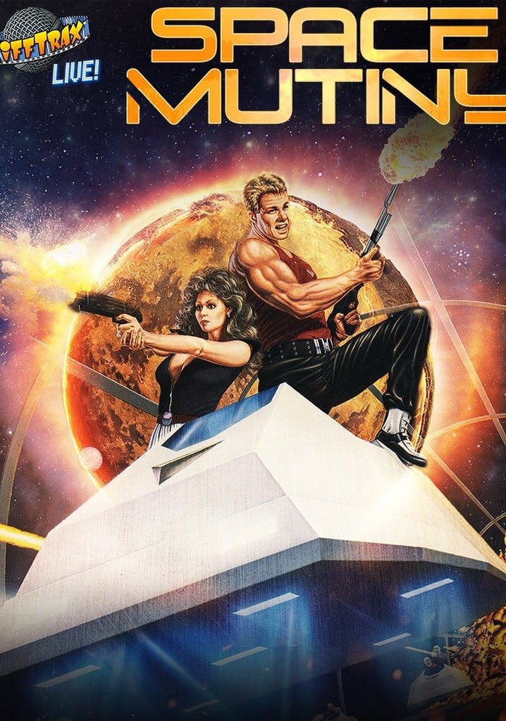 RiffTrax Live: Space Mutiny