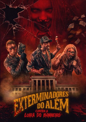 Exterminadores do Além Contra a Loira do Banheiro