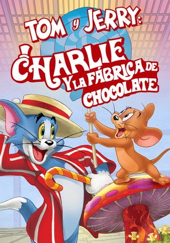 Tom y Jerry: Charlie y la Fábrica de Chocolate