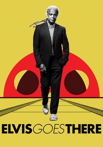 Elvis Goes There