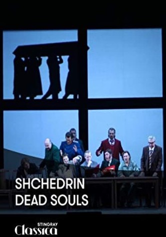 Shchedrin - Dead Souls