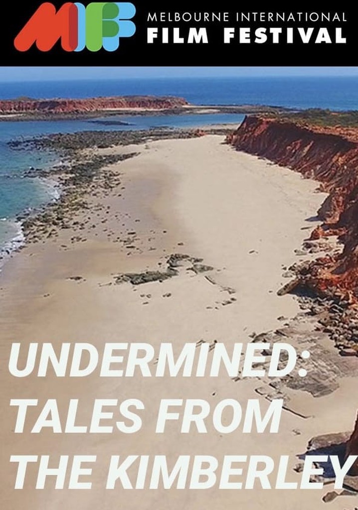 Undermined: Tales from the Kimberley