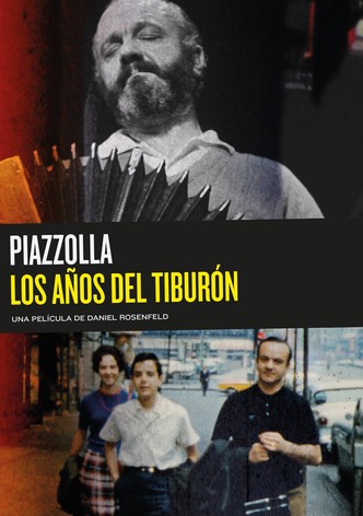 Piazzolla: los años del tiburón