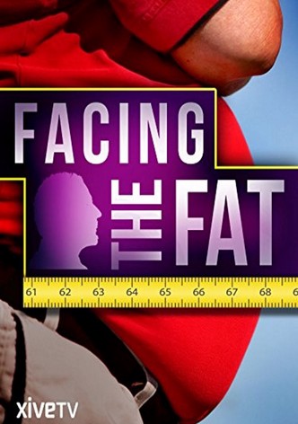 Facing the Fat