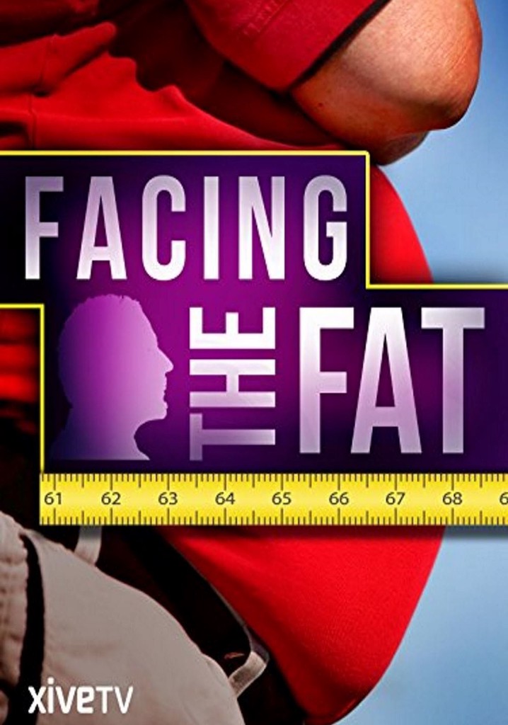 Facing the Fat