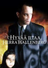 Hyvää iltaa, herra Wallenberg
