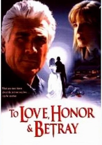To Love, Honor, & Betray