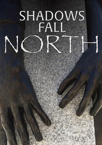 Shadows Fall North
