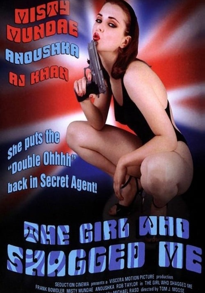 The Girl Who Shagged Me