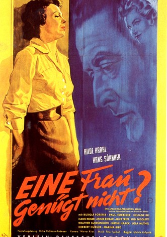 Eine Frau genügt nicht?
