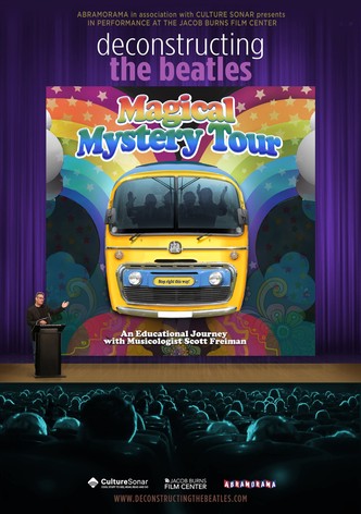 Deconstructing The Beatles Magical Mystery Tour