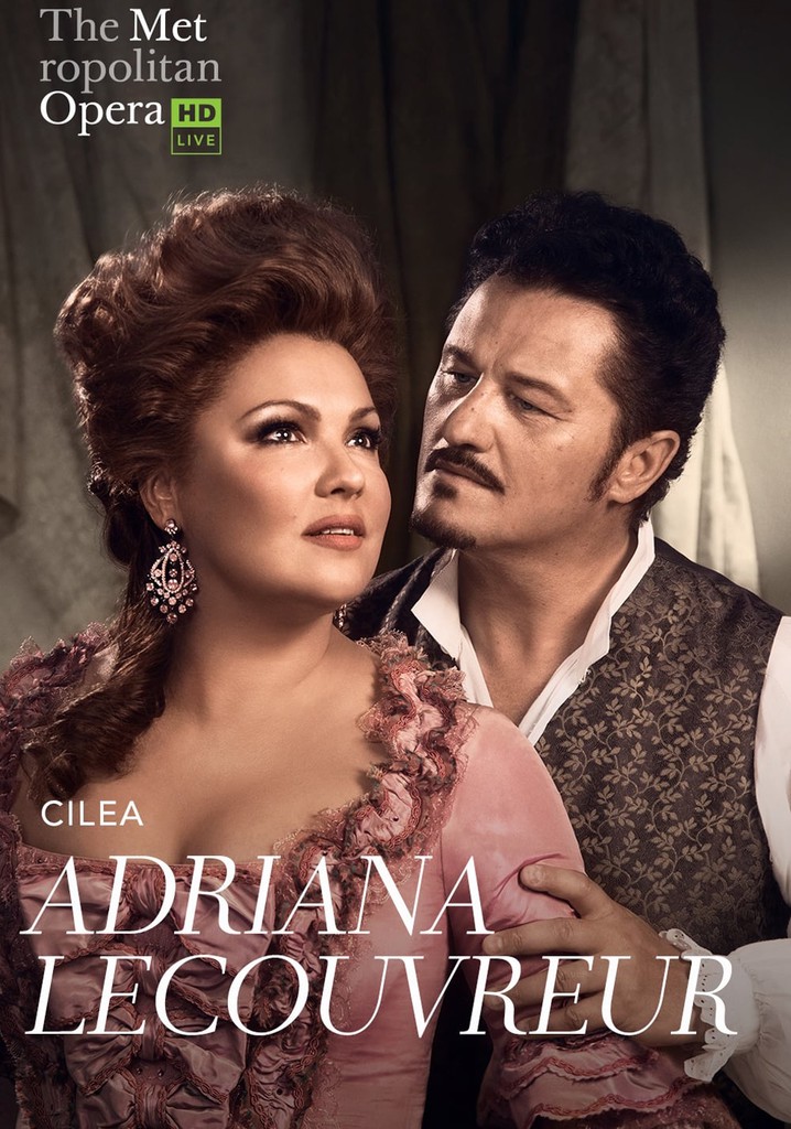 The Metropolitan Opera: Adriana Lecouvreur