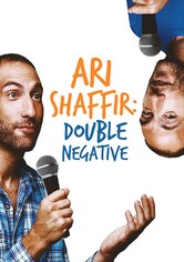 Ari Shaffir: Double Negative