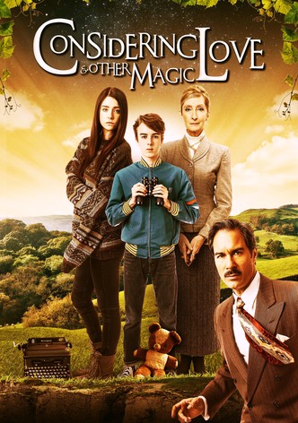 Considering Love and Other Magic