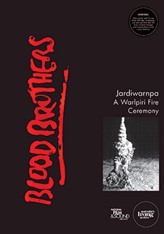 Blood Brothers: Jardiwarnpa - A Warlpiri Fire Ceremony