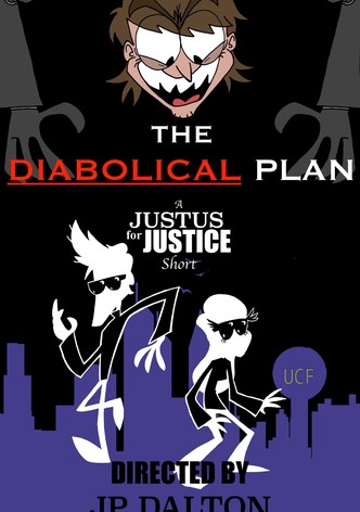 The Diabolical Plan: A Justus for Justice Short