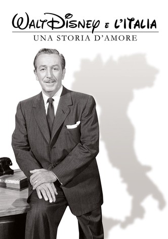 Walt Disney e l'Italia - Una storia d'amore