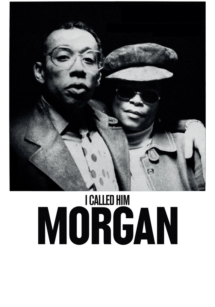 I Called Him Morgan
