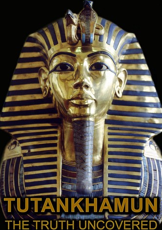 Tutankhamun: The Truth Uncovered