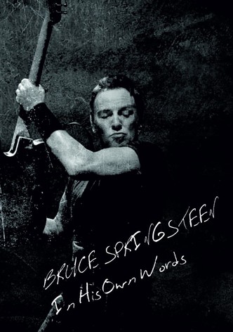Bruce Springsteen: In His Own Words