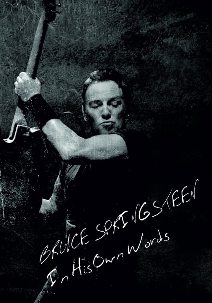 Bruce Springsteen: In His Own Words