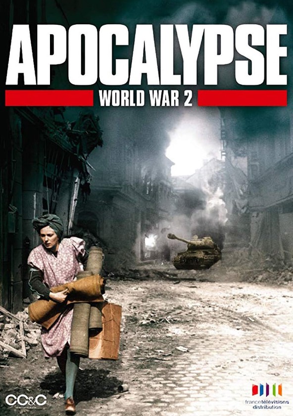 Apocalypse The Second World War streaming online