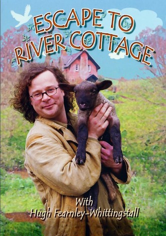 Escape to River Cottage