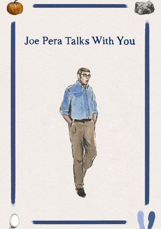 Joe Pera Talks with You