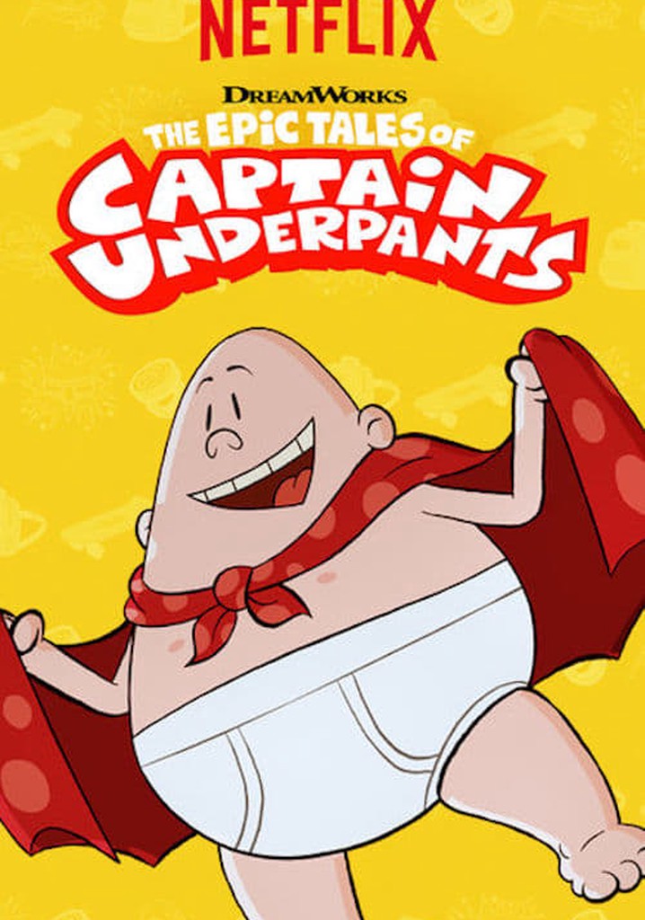 The Epic Tales of Captain Underpants - TV on Google Play