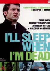 I'll Sleep When I'm Dead