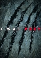 I Was Prey - Séria 1