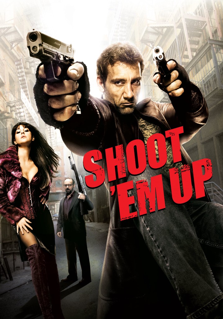 Shoot Em Up Streaming Where To Watch Movie Online