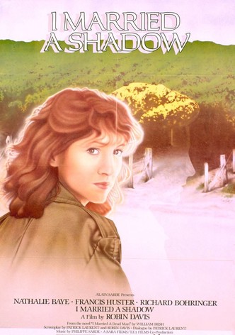 Me casé con una sombra