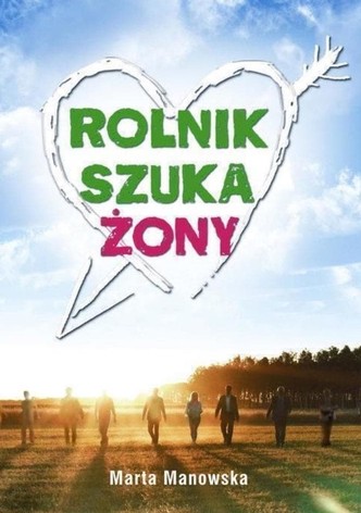 Rolnik szuka żony