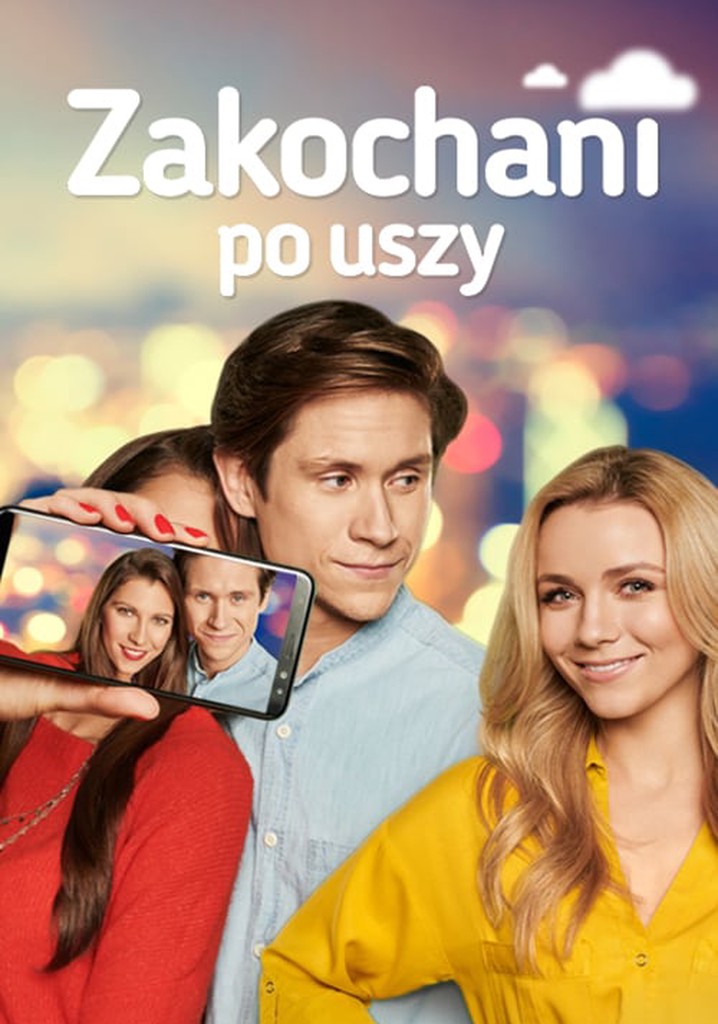 Kiedy Kolejne Odcinki Zakochani Po Uszy Zakochani po uszy - streaming serialu online