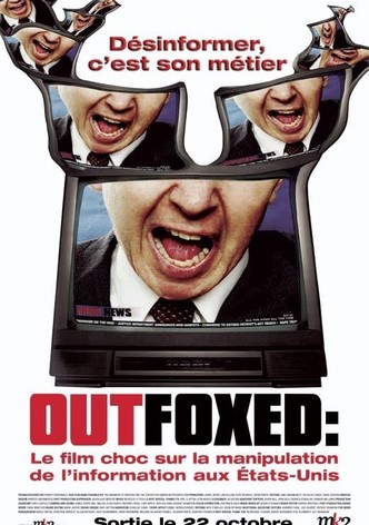 Outfoxed : la guerre de Rupert Murdoch contre le journalisme