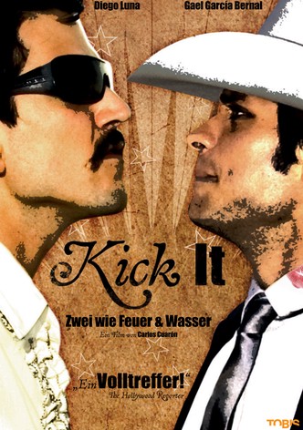 Kick it - Zwei wie Feuer und Wasser