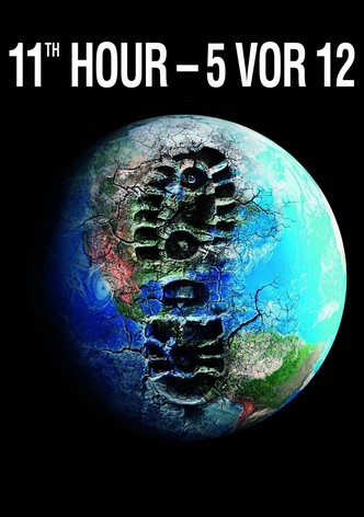 The 11th Hour - 5 vor 12