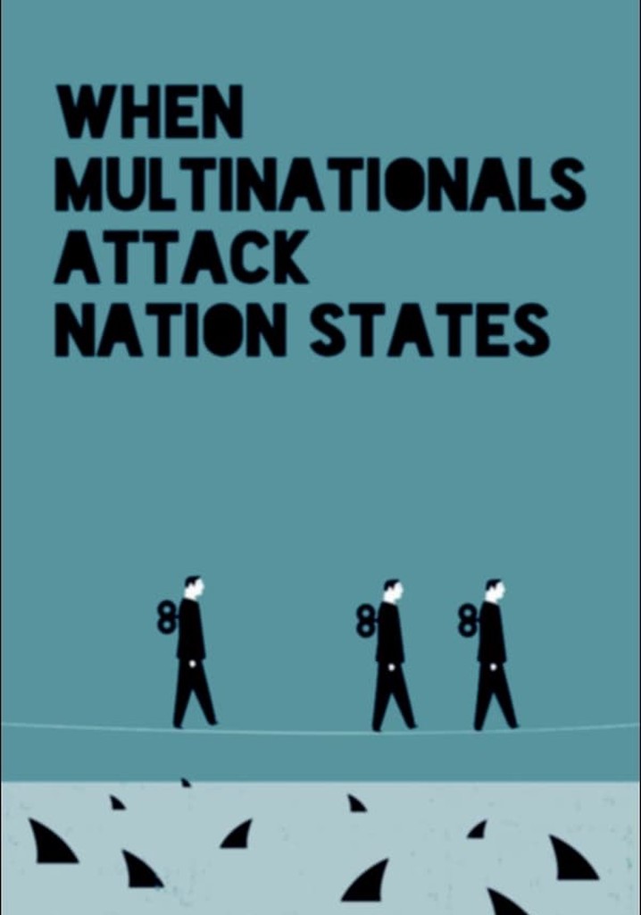 When Multinationals Attack Nation States
